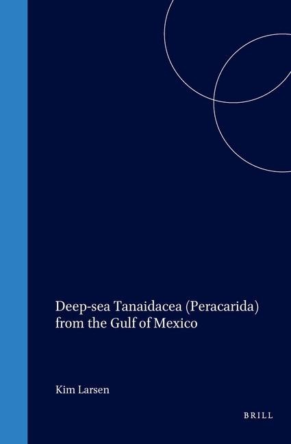 Deep-Sea Tanaidacea (Peracarida) from the Gulf of Mexico