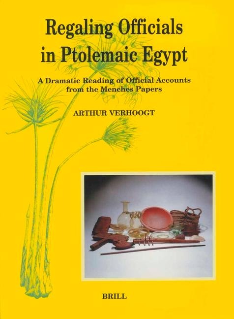 Regaling Officials in Ptolemaic Egypt: A Dramatic Reading of Official Accounts from the Menches Papers