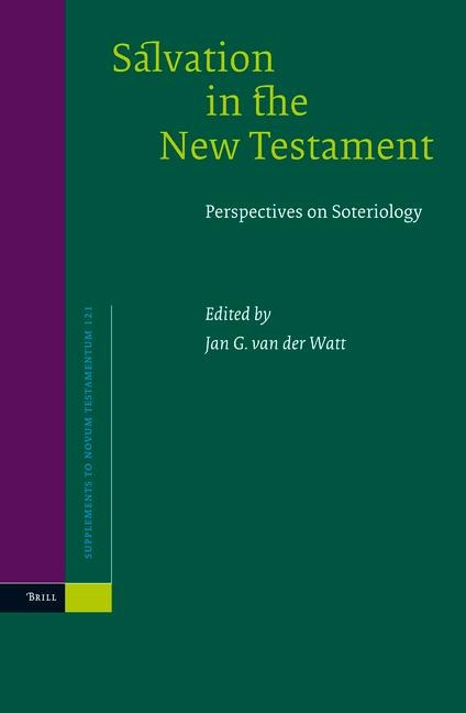 Salvation in the New Testament: Perspectives on Soteriology