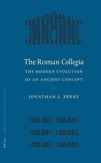 The Roman <i>Collegia</i>