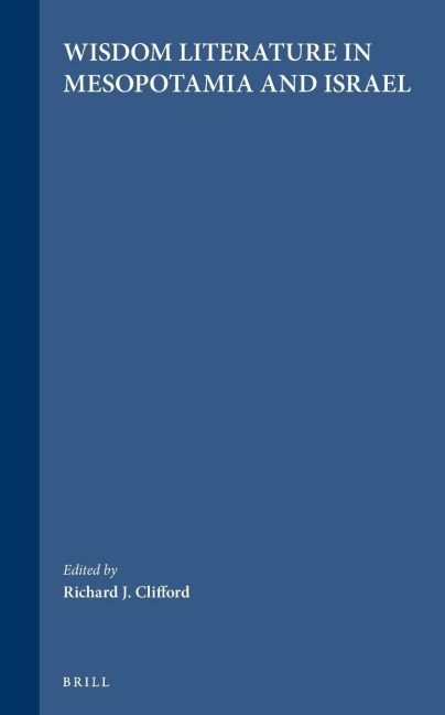 Wisdom Literature in Mesopotamia and Israel