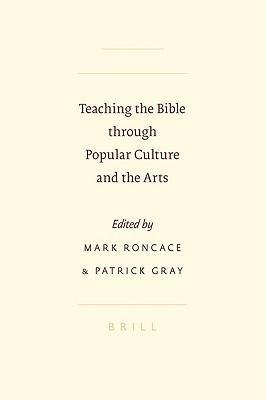 Teaching the Bible Through Popular Culture and the Arts