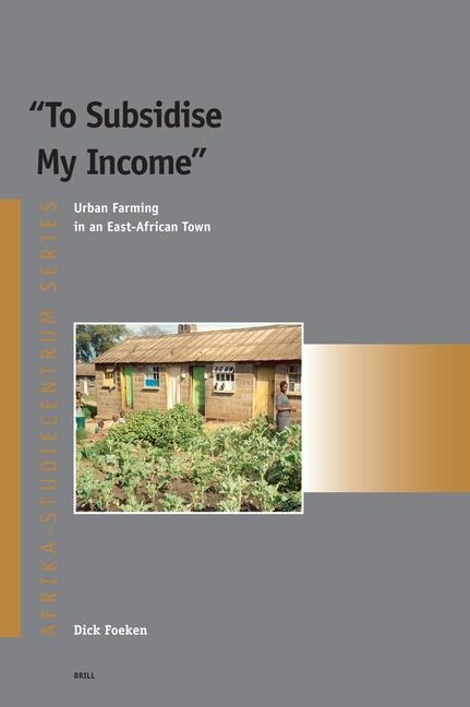 To Subsidise My Income: Urban Farming in an East-African Town
