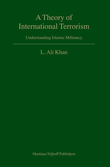 A Theory of International Terrorism: Understanding Islamic Militancy