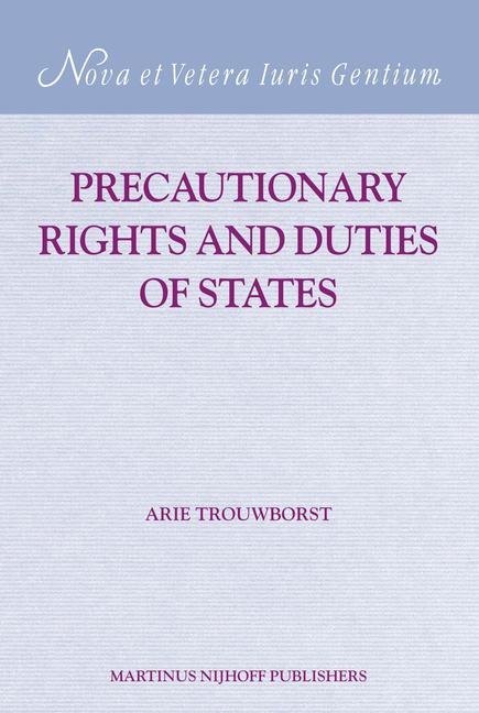 Precautionary Rights and Duties of States