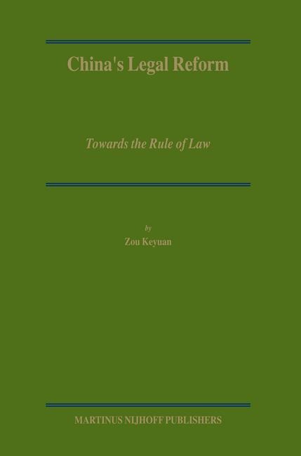 China's Legal Reform: Towards the Rule of Law
