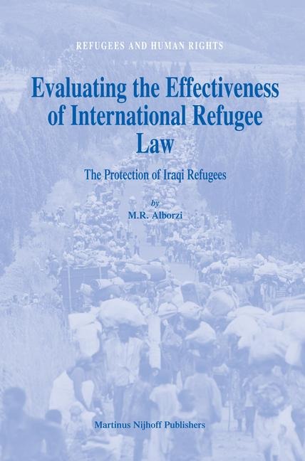 Evaluating the Effectiveness of International Refugee Law: The Protection of Iraqi Refugees