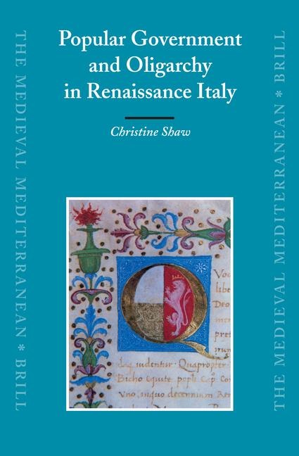 Popular Government and Oligarchy in Renaissance Italy