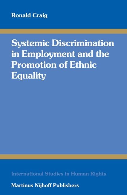Systemic Discrimination in Employment and the Promotion of Ethnic Equality