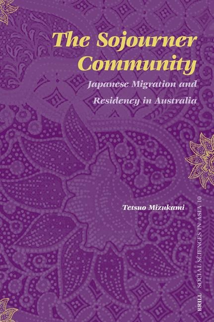 The Sojourner Community: Japanese Migration and Residency in Australia