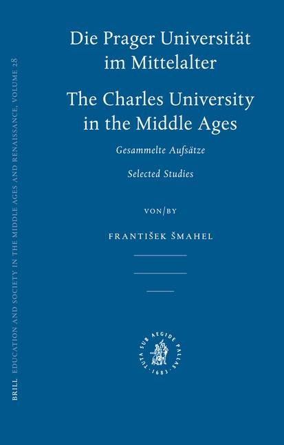 Die Prager Universität Im Mittelalter: Charles University in the Middle Ages