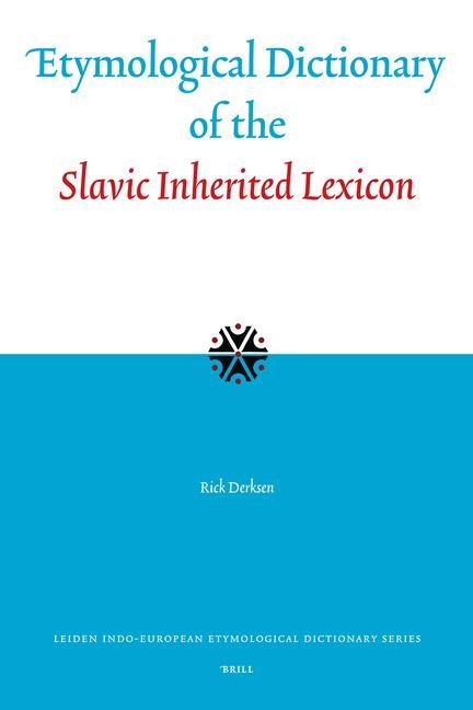 Etymological Dictionary of the Slavic Inherited Lexicon