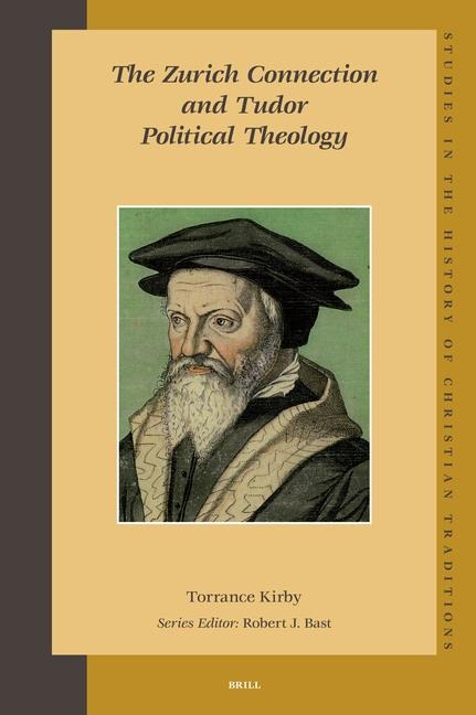 The Zurich Connection and Tudor Political Theology