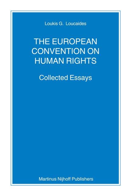 The European Convention on Human Rights: Collected Essays