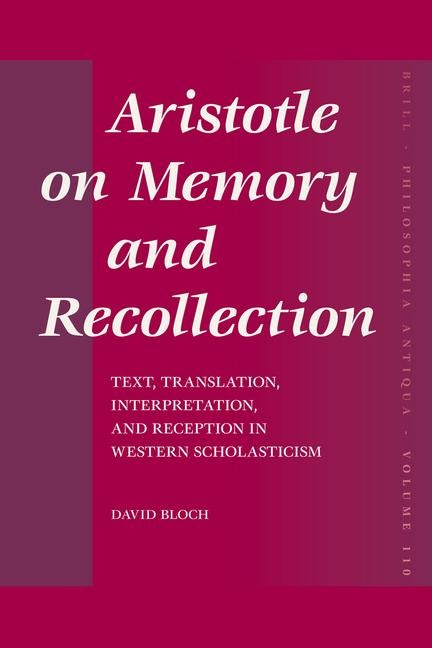 Aristotle on Memory and Recollection