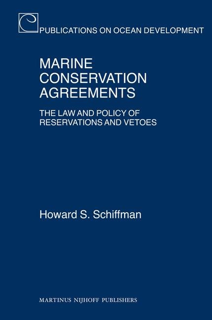 Marine Conservation Agreements: The Law and Policy of Reservations and Vetoes