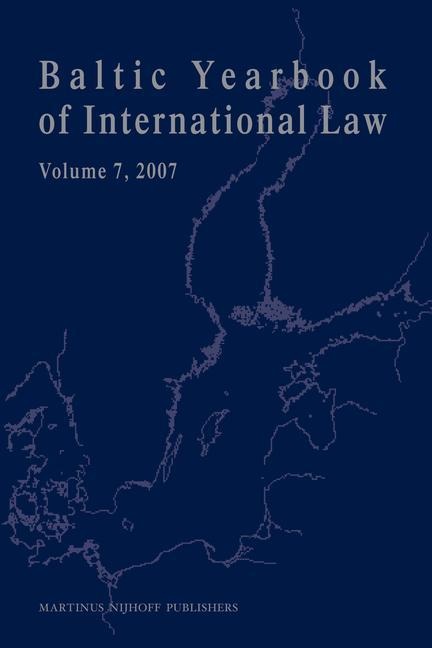 Baltic Yearbook of International Law, Volume 7 (2007)