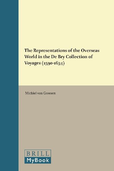 The Representations of the Overseas World in the De Bry Collection of Voyages (1590-1634)