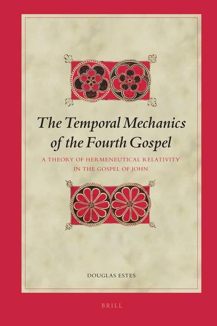 The Temporal Mechanics of the Fourth Gospel: A Theory of Hermeneutical Relativity in the Gospel of John