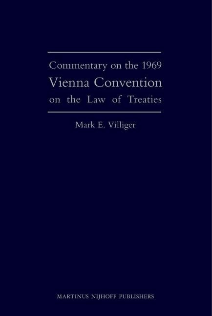 Commentary on the 1969 Vienna Convention on the Law of Treaties