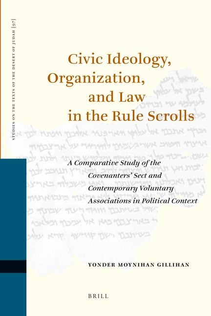 Civic Ideology, Organization, and Law in the Rule Scrolls: A Comparative Study of the Covenanters Sect and Contemporary Voluntary Associations in Political Context