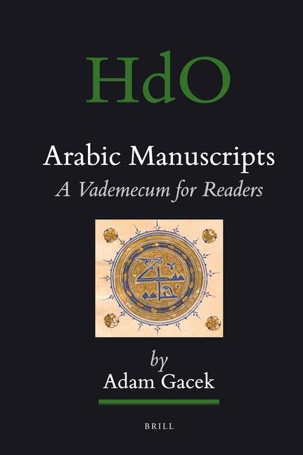 Arabic Manuscripts: A Vademecum for Readers