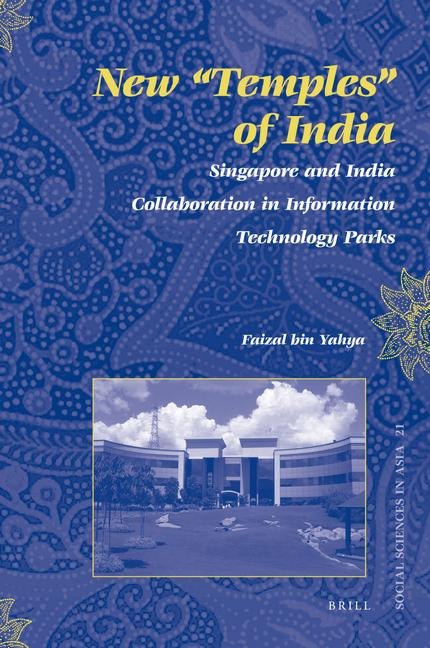 New Temples of India: Singapore and India Collaboration in Information Technology Parks