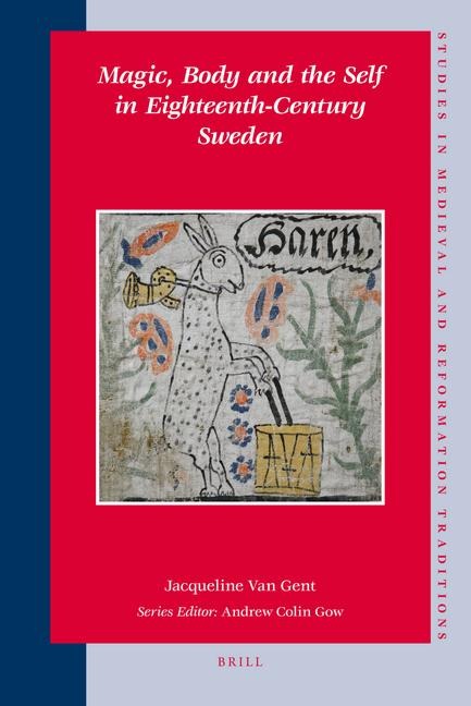 Magic, Body and the Self in Eighteenth-Century Sweden