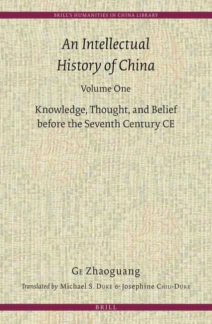 An Intellectual History of China, Volume One