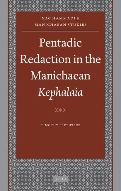 Pentadic Redaction in the Manichaean Kephalaia