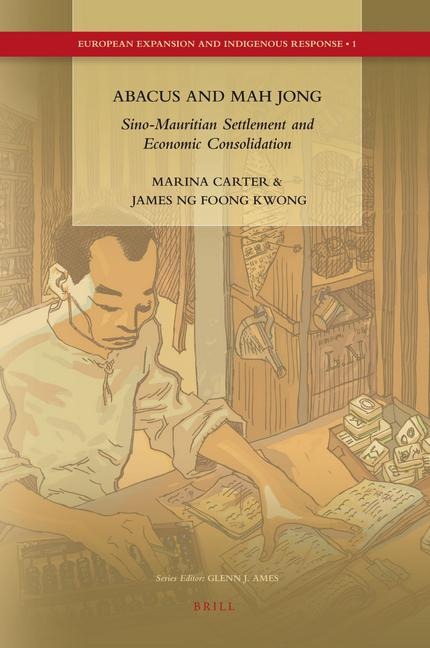 Abacus and Mah Jong: Sino-Mauritian Settlement and Economic Consolidation
