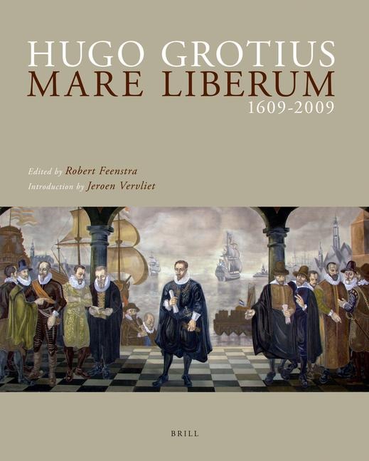 Hugo Grotius Mare Liberum 1609-2009: Original Latin Text and English Translation