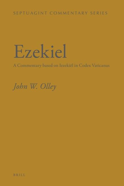 Ezekiel: A Commentary Based on Iezeki&#275;l in Codex Vaticanus