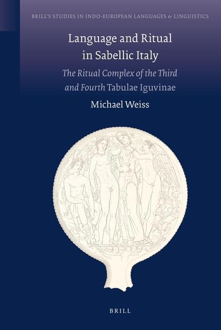 Language and Ritual in Sabellic Italy: The Ritual Complex of the Third and the Fourth Tabulae Iguvinae