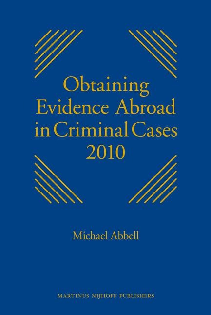 Obtaining Evidence Abroad in Criminal Cases 2010: Series Discontinued