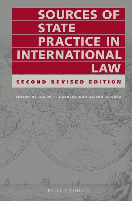 Sources of State Practice in International Law: Second Revised Edition