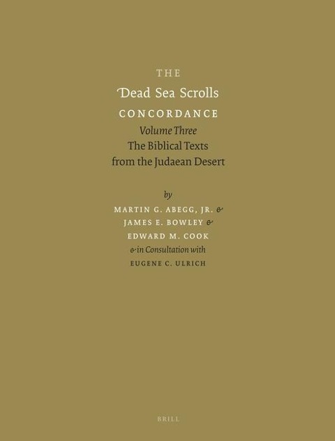 The Dead Sea Scrolls Concordance, Volume 3 (2 Vols): The Biblical Texts from the Judaean Desert