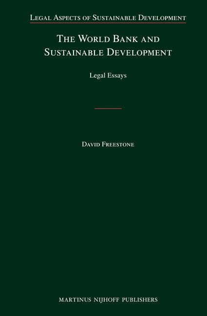The World Bank and Sustainable Development: Legal Essays