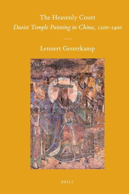 The Heavenly Court: Daoist Temple Painting in China, 1200-1400