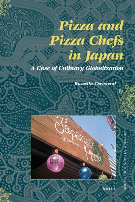Pizza and Pizza Chefs in Japan: A Case of Culinary Globalization