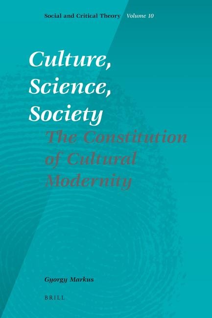 Culture, Science, Society: The Constitution of Cultural Modernity