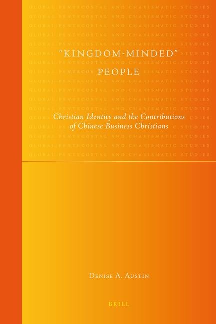 Kingdom-Minded People: Christian Identity and the Contributions of Chinese Business Christians