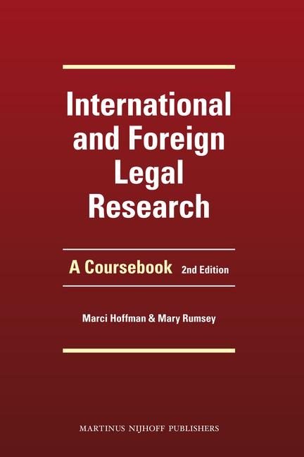 International and Foreign Legal Research: A Coursebook. Second Edition