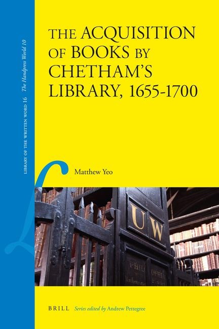 The Acquisition of Books by Chethams Library, 1655-1700