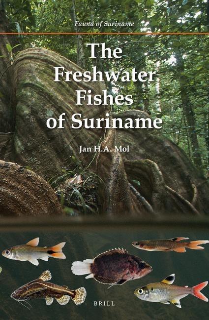 The Freshwater Fishes of Suriname