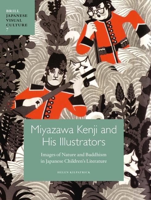 Miyazawa Kenji and His Illustrators: Images of Nature and Buddhism in Japanese Children's Literature