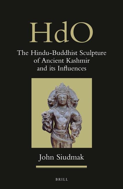 The Hindu-Buddhist Sculpture of Ancient Kashmir and Its Influences