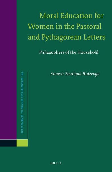 Moral Education for Women in the Pastoral and Pythagorean Letters
