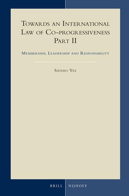 Towards an International Law of Co-progressiveness, Part II