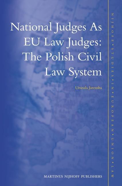 National Judges As EU Law Judges: The Polish Civil Law System